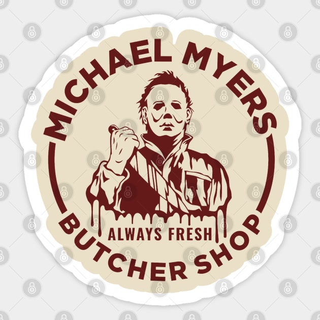 Michael Myers Butcher Shop Sticker by Selfish.Co